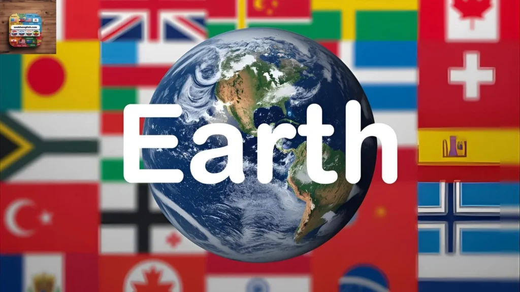 Earth in Other Languages in 85 Different Languages
