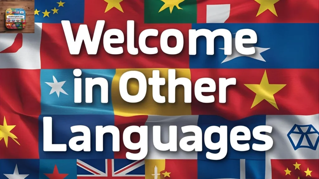 How to Say “Welcome”
