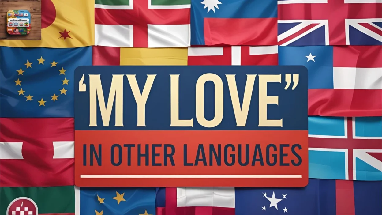 “My Love” in Other Languages