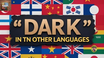 “Dark” in Other Languages