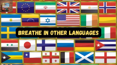 Breathe in Other Languages
